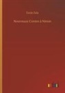 Émile Zola - Nouveaux Contes à Ninon