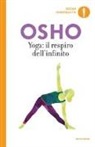 Osho - Yoga: il respiro dell'infinito