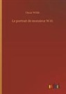 Oscar Wilde - Le portrait de monsieur W.H