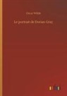 Oscar Wilde - Le portrait de Dorian Gray