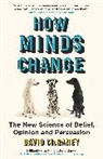 David McRaney - How Minds Change