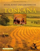 Edward Mayes, Frances Mayes - Küche, Kunst und Lebensfreude in der Toskana