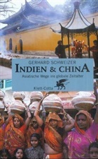 Gerhard Schweizer - Indien & China