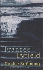 Frances Fyfield - Dunkle Strömung