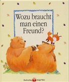 Penny Dann, Sally Grindley - Wozu braucht man einen Freund?