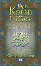 George M. Lamsa - Der Koran in Kürze