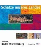 Schätze unseres Landes Baden-Württemberg. Treasures of Baden-Württemberg. Les tresors du Bade-Wurtemberg
