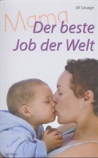 Jill Savage - Der beste Job der Welt