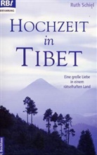 Ruth Schiel - Hochzeit in Tibet
