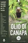 Earl Mindell - Olio di canapa. I potenti benefici del CBD per la salulte