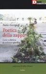 Pablo Georgieff - Poetica della zappa. L'arte collettiva di coltivare giardini