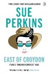 Sue Perkins, Perkins Sue - East of Croydon