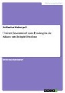 Katharina Niebergall - Unterrichtsentwurf zum Einstieg in die Alkane am Beispiel Methan