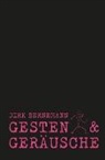 Dirk Bernemann - Gesten & Geräusche
