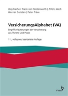 Werner Consten, Jör Freiherr Frank von Fürstenwerth, Jörg Freiherr Frank von Fürstenwerth, Peter Präve, Alfon Weiss, Alfons Weiß... - VersicherungsAlphabet (VA)