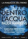 Paula Hawkins - Hawkins, Dentro l'acqua (Audio book)