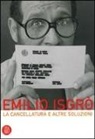 A. Fiz - Emilio Isgrò. La Cancellatura e altre soluzioni