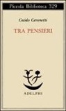 Guido Ceronetti - Tra pensieri
