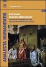 Emanuele Piazza - Re e santi, pagani e missionari. Itinerari di evangelizzazione nell'alto Medioevo (secc. IV-IX)