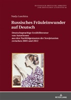 Nadja Luschina, Michael Hofmann - Russisches Fräuleinwunder auf Deutsch
