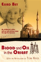 Essad Bey - Blood and Oil in the Orient
