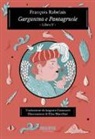 François Rabelais, E. Macellari - Gargantua e Pantagruele
