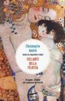 Christophe André - Dell'arte della felicità. 25 quadri, 25 modi per conoscere la felicità