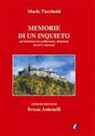 Mario Turchetti - Le memorie di un inquieto. Un'esistenza tra sofferenze, delusioni errori e successi