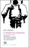 Silvio Micheli - L'artiglio ha confessato