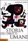 Marcello Flores - Storia dei diritti umani