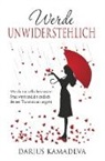 Darius Kamadeva - Werde Unwiderstehlich