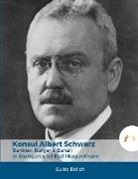 Guido Ettlich - Konsul Albert Schwarz