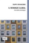 Filippo Pennacchio - Il romanzo global. Uno studio narratologico