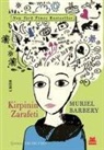 Muriel Barbery - Kirpinin Zarafeti