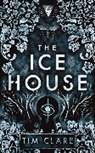 Tim Clare - The Ice House