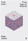 Brian Aldiss - Three Types of Solitude