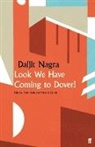 Daljit Nagra, Dlajit Nagra, Nagra Daljit - Look We Have Coming to Dover!