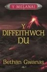 Bethan Gwanas - Cyfres Y Melanai: Diffeithwch Du, Y