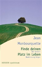 Jean Monbourquette - Finde deinen Platz im Leben
