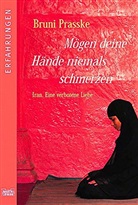 Bruni Prasske - Mögen deine Hände niemals schmerzen