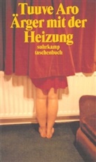 Tuuve Aro - Ärger mit der Heizung