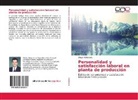 Diego Maldonado - Personalidad y satisfacción laboral en planta de producción