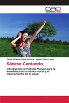 Carlos Orlando Parra Romero, Manuel Parra Yepes - Sánese Cantando