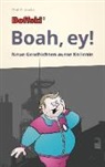 Olaf O Manke, Olaf O. Manke - Boffski  Boah, ey!