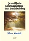 Klaus Karstädt - Gewaltfreie Kommunikation - das Basistraining