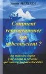 Yoann Meritza - Comment reprogrammer son subconscient
