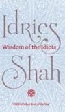 Idries Shah - Wisdom of the Idiots
