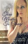 Dinah Roseberry - Three Months to Change
