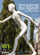 Daniela Engels, Friedrich Hainbuch - Spaziergänge zur Kunst in München