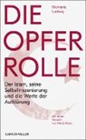 Klemens Ludwig - Die Opferrolle